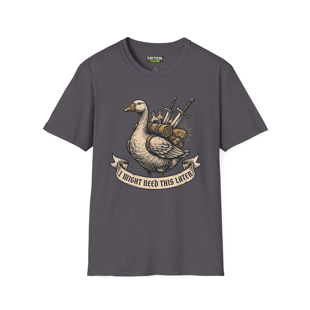 Charcoal I might need this later T-Shirt featuring a duck with swords and equipment in Critical Honk Collection.
