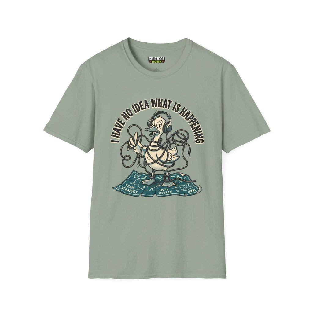 No idea what is happening T-Shirt in sage color, featuring a cartoon duck with headphones and team strategy maps.