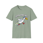 gotta honk fast T-Shirt