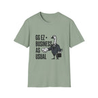 ggez business as usual T-Shirt