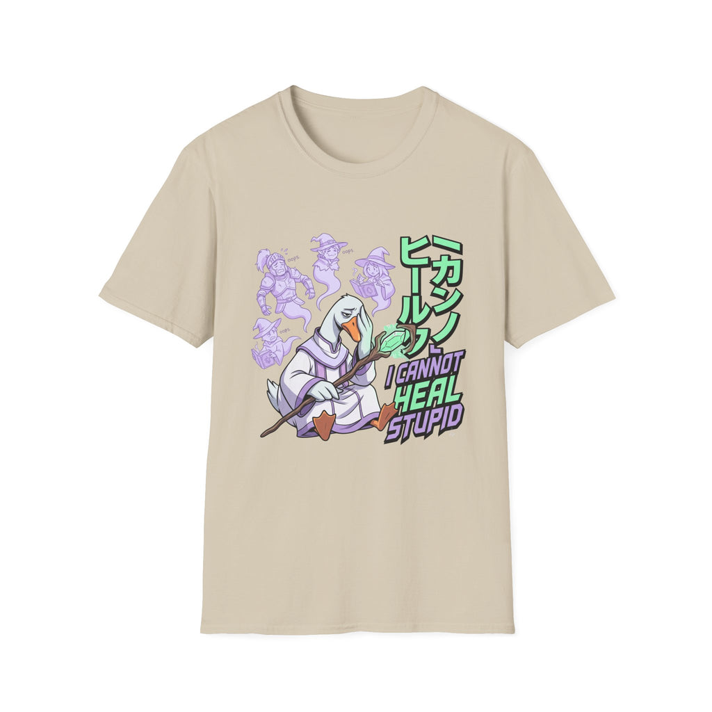 Cant Heal Stupid T-Shirt