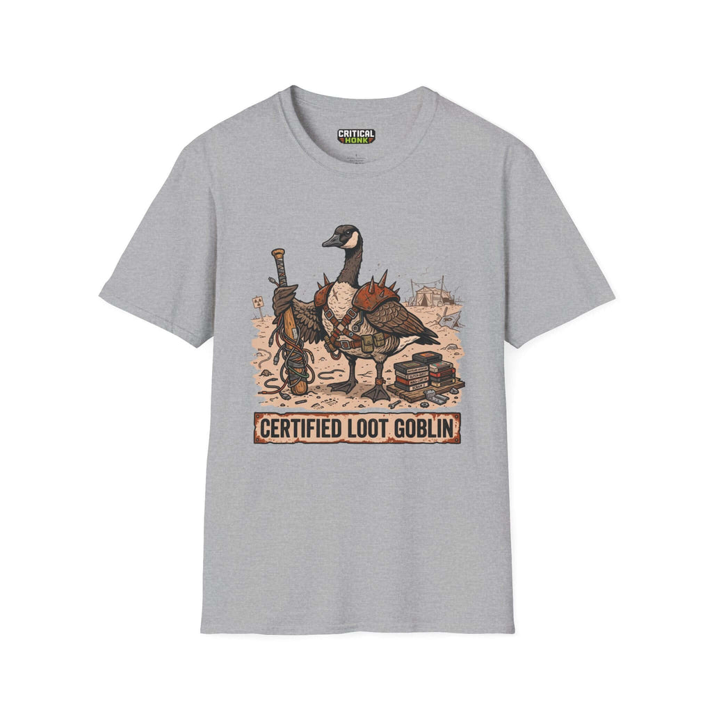 Certified loot T-Shirt featuring a whimsical goose character design on Sport Grey fabric.
