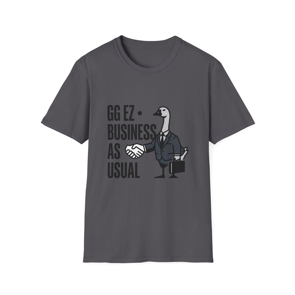 ggez business as usual T-Shirt