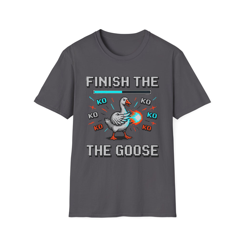 finish the goose T-Shirt