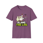 Blame the lag T-Shirt