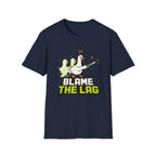 Blame the lag T-Shirt