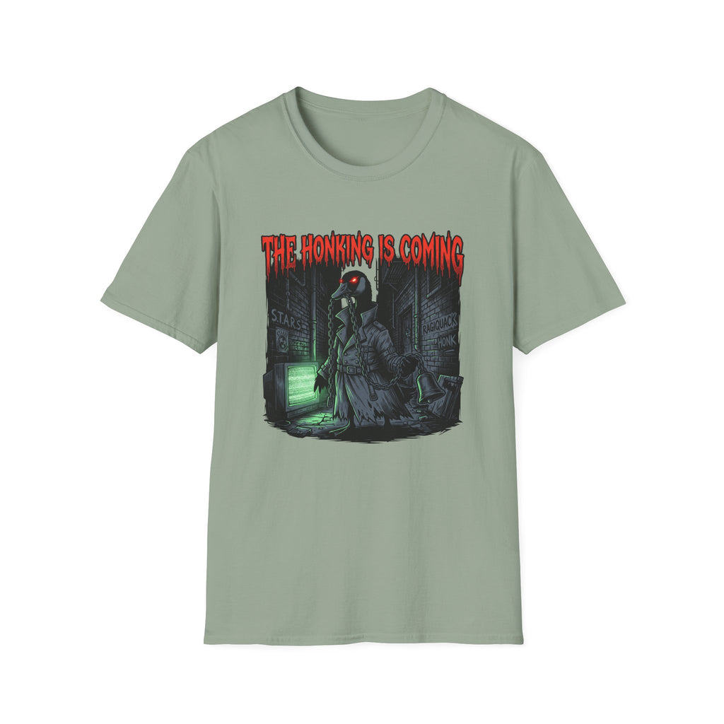 the honking is coming T-Shirt