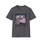 Lag is a feature T-Shirt