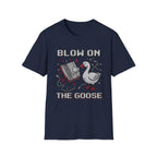 blow on the goose T-Shirt