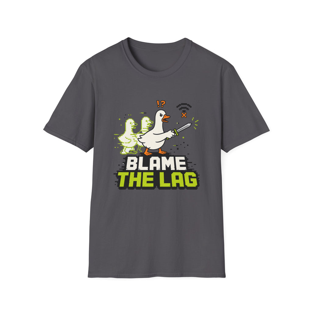 Blame the lag T-Shirt