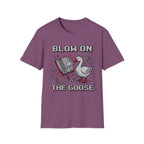 blow on the goose T-Shirt