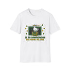 Is dangerous T-Shirt