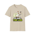 Blame the lag T-Shirt