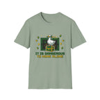 Is dangerous T-Shirt