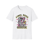 final boss goose T-Shirt