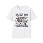 blow on the goose T-Shirt