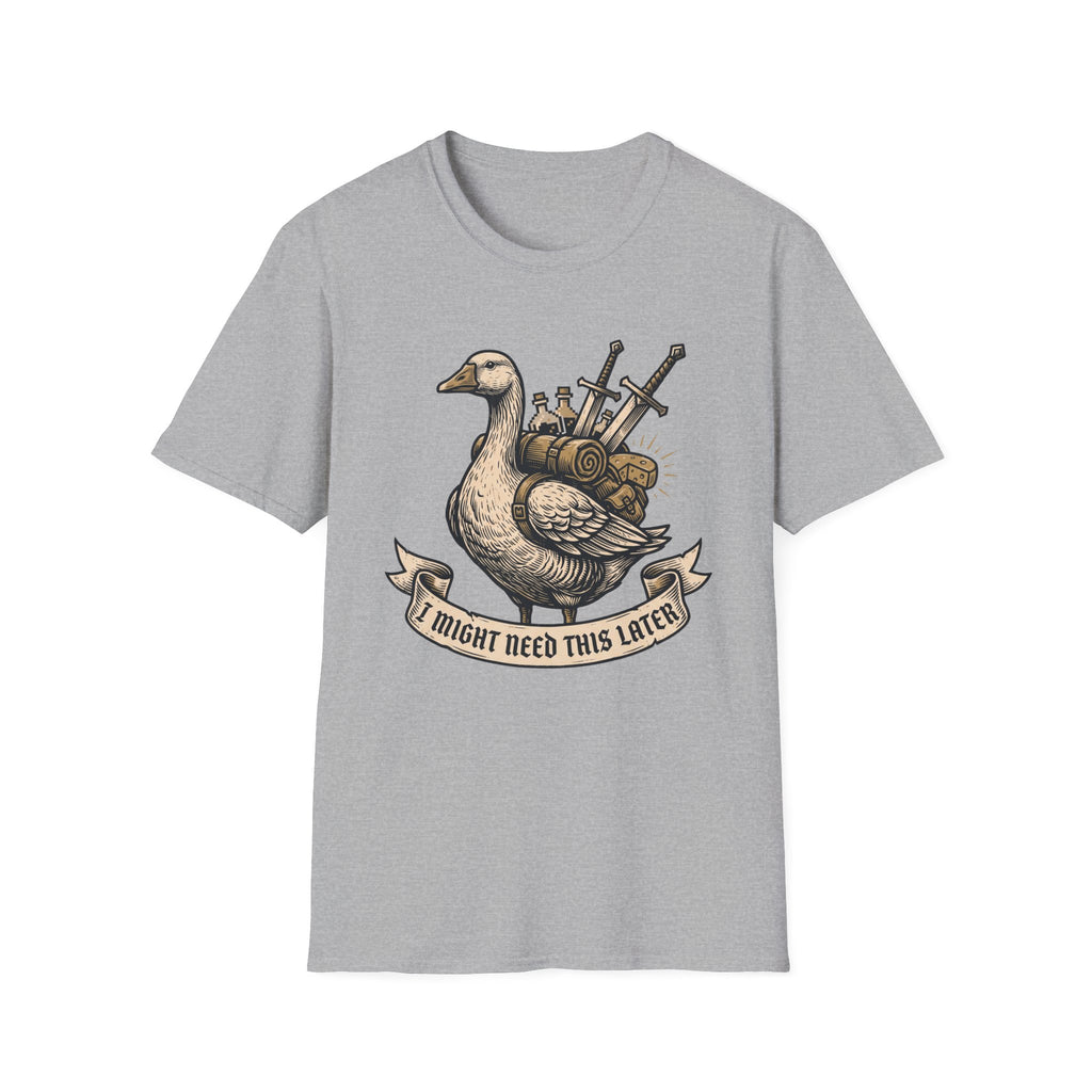 I might need this later T-Shirt