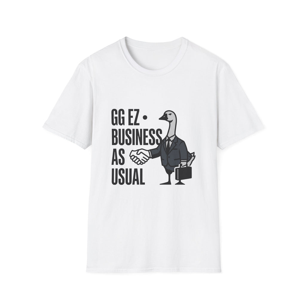 ggez business as usual T-Shirt